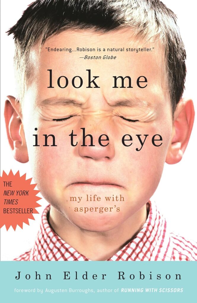 Look Me in the Eye: My Life with Asperger's